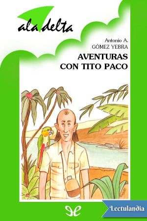 [Ala Delta: Serie Verde 61] • Aventuras con tito Paco